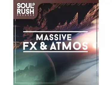 Soul Rush Records Massive FX & Atmos