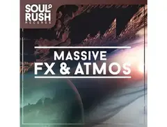 Soul Rush Records Massive FX & Atmos main image