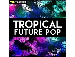 Industrial Strength TD Audio - Tropical Future Pop main image