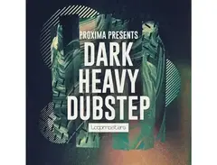 Loopmasters Proxima - Dark & Heavy Dubstep main image
