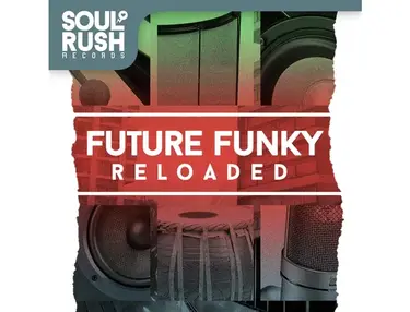 Soul Rush Records Future Funky Reloaded