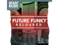 Soul Rush Records Future Funky Reloaded main image