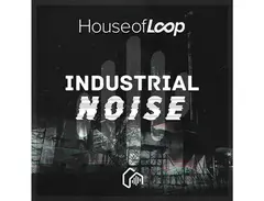 House Of Loop Industrial Noise & EFX main image