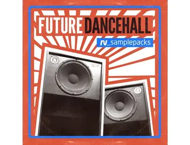 RV Samplepacks Future Dancehall
