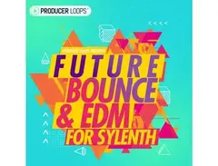 Producer Loops Future Bounce & EDM For Sylenth main image