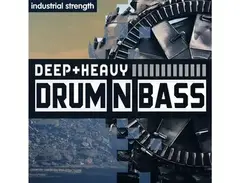 Industrial Strength Deep and Heavy Drum n Bass main image