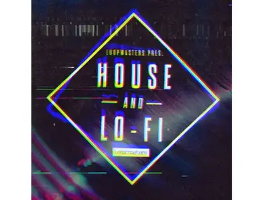 Loopmasters House & LoFi