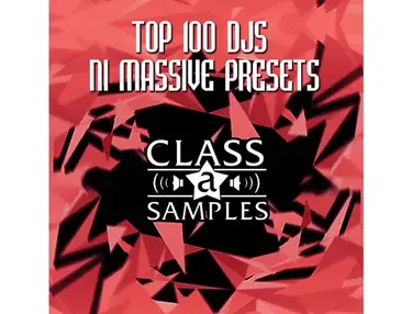 Class A Samples Top 100 DJs NI Massive Presets