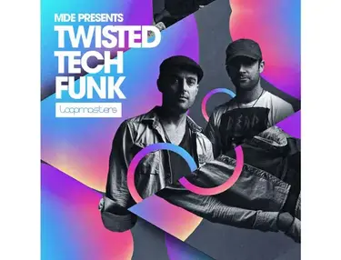 Loopmasters MDE Present - Twisted Tech Funk
