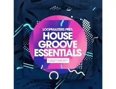 Loopmasters House Groove Essentials main image