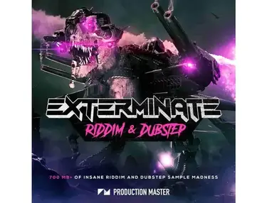 Production Master Exterminate - Riddim & Dubstep