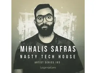 Loopmasters Mihalis Safras - Nasty Tech House