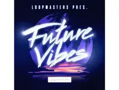 Loopmasters Future Vibes main image