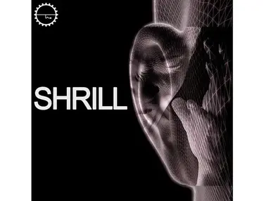 Industrial Strength Shrill