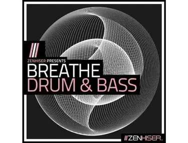 Zenhiser Breathe - Drum & Bass