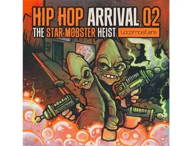 Loopmasters Hip Hop Arrival - The Star Mobster Heist