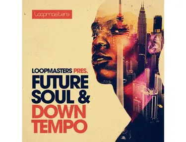 Future Soul & Downtempo