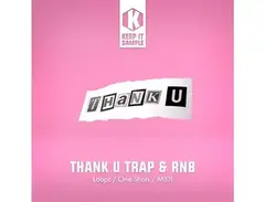 Keep It Sample Thank U - Trap & RnB main image