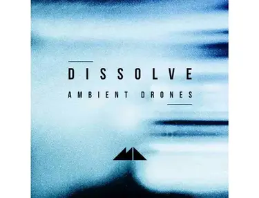 ModeAudio Dissolve - Ambient Drones