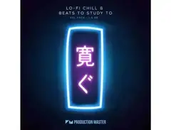 Production Master Lo-Fi Chill & Beats To Study To main image
