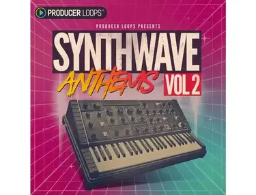 Producer Loops Synthwave Anthems 2