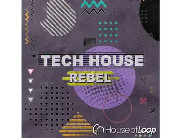 House Of Loop Tech House Rebel