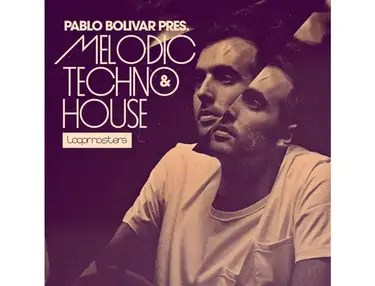 Loopmasters Pablo Bolivar - Melodic Techno & House