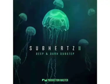 Production Master Subhertz 2 - Deep & Dark Dubstep