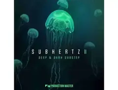 Production Master Subhertz 2 - Deep & Dark Dubstep main image