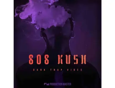 Production Master 808 Kush - Dank Trap Vibes