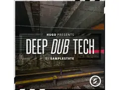 Samplestate Hugo Presents Deep Dub Tech main image