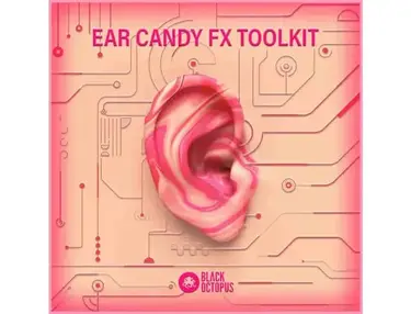 Black Octopus Ear Candy FX Toolkit