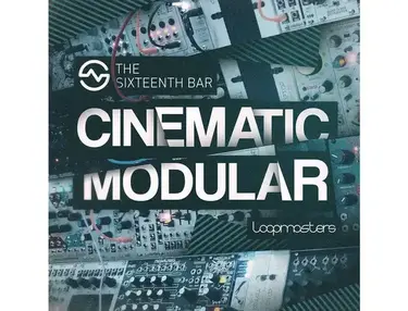 Loopmasters The Sixteenth Bar - Cinematic Modular