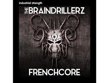 Industrial Strength The Braindrillerz - Frenchcore
