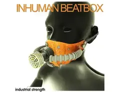 Industrial Strength Inhuman Beatbox main image