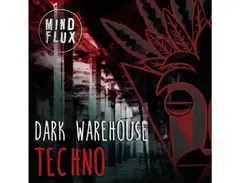 Mind Flux - Dark Warehouse Techno main image