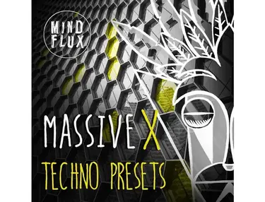 Mind Flux Massive X Techno Presets