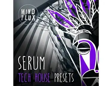 Mind Flux Serum Tech House Presets