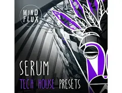 Mind Flux Serum Tech House Presets main image