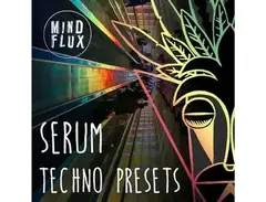 Mind Flux Serum Techno Presets main image