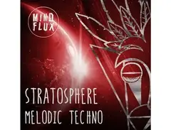 Mind Flux Stratosphere - Melodic Techno main image