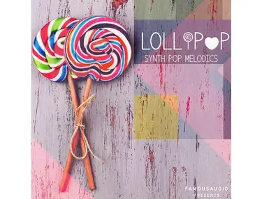 Famous Audio Lollipop - Synth Pop Melodics