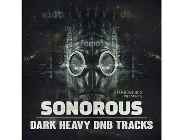 Famous Audio Sonorous - Dark Heavy DnB Tracks