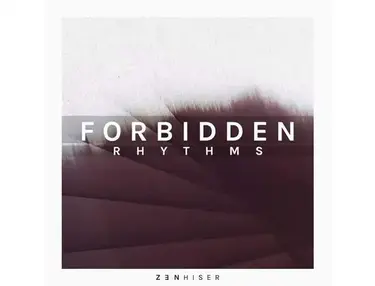 Zenhiser Forbidden Rhythms