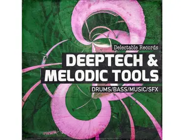 Delectable Records DeepTech & Melodic Tools