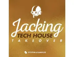 System 6 Samples Pres. Jacking Tech House Takeover main image