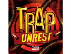 THICK Sounds Trap Unrest main image