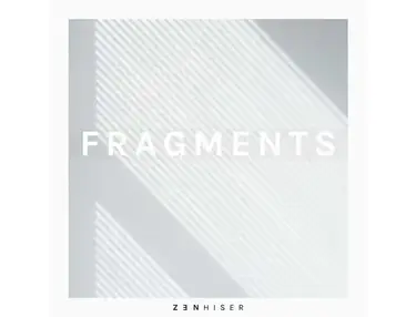 Zenhiser - Fragments