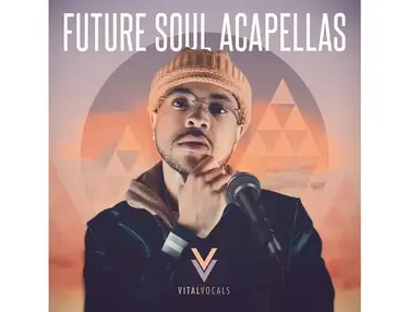 Vital Vocals Future Soul Acapellas