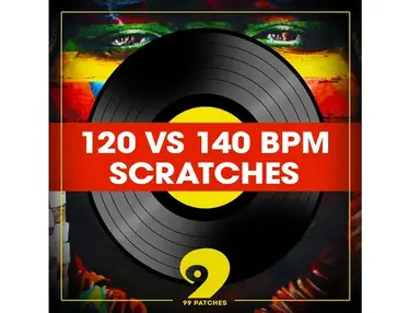 Class A Samples 99 Patches Presents: 120 VS 140 BPM Scratches